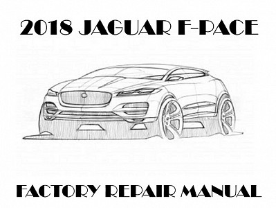 2018 Jaguar F-PACE repair manual
