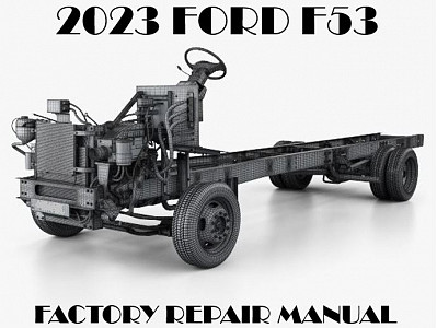 2023 Ford F53 repair manual