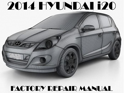 2014 Hyundai i20 repair manual