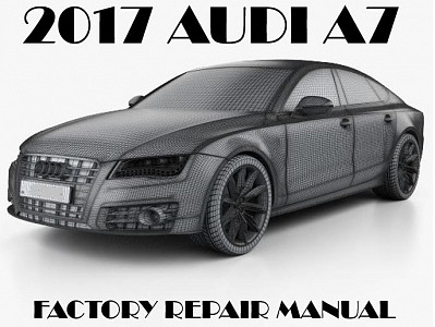 2017 Audi A7 repair manual