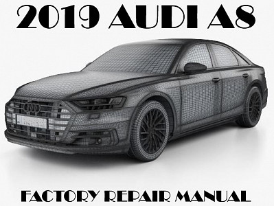 2019 Audi A8 repair manual