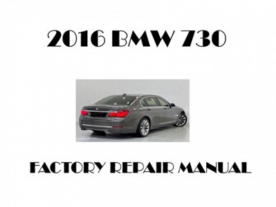 2016 BMW 730 repair manual