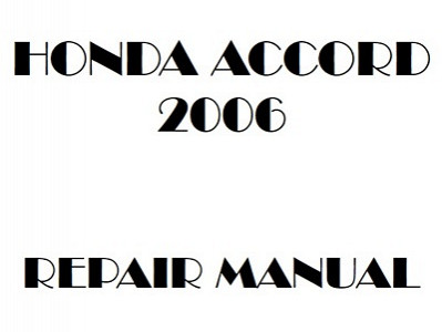 2006 Honda ACCORD repair manual