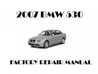 2007 BMW 530 repair manual