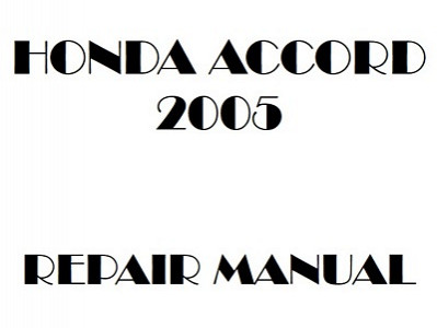 2005 Honda ACCORD repair manual