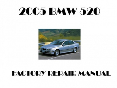 2005 BMW 520 repair manual
