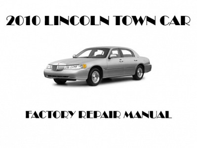 2010 Lincoln Town Car repair manual
