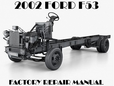 2002 Ford F53 repair manual