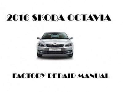 2016 Skoda Octavia repair manual