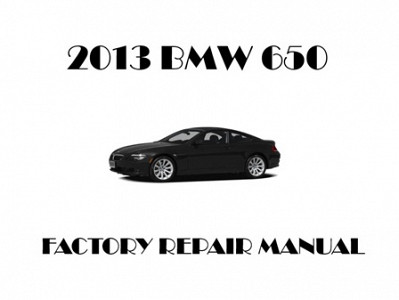 2013 BMW 650 repair manual