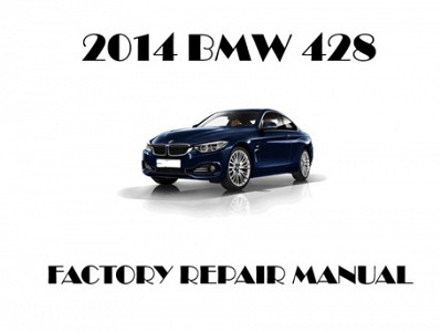2014 BMW 428 repair manual