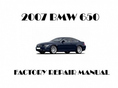 2007 BMW 650 repair manual