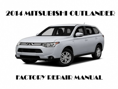 2014 Mitsubishi Outlander repair manual
