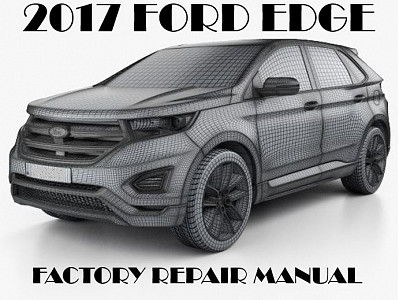 2017 Ford Edge repair manual