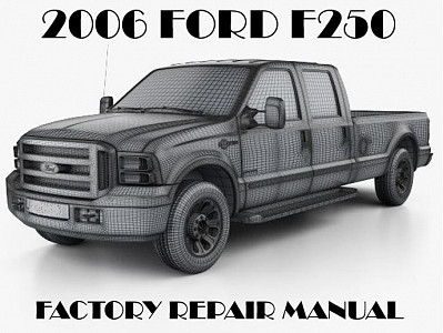 2006 Ford F250 F350 F450 F550 repair manual