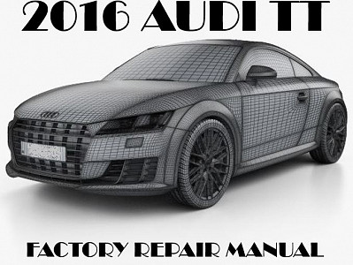 2016 Audi TT repair manual