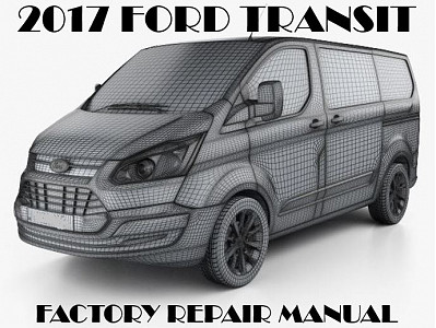 2017 Ford Transit repair manual