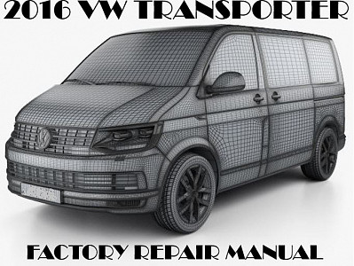 2016 Volkswagen Transporter repair manual