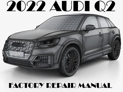 2022 Audi Q2 repair manual
