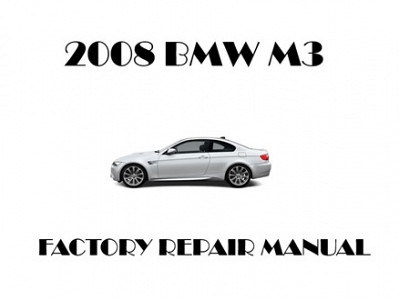 2008 BMW M3 repair manual
