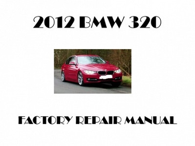 2012 BMW 320 repair manual