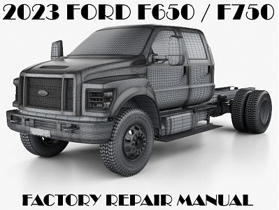 2023 Ford F650 F750 repair manual