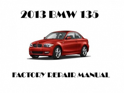 2013 BMW 135 repair manual