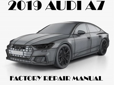 2019 Audi A7 repair manual