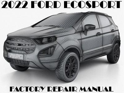 2022 Ford EcoSport repair manual