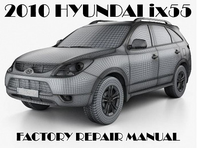 2010 Hyundai IX55 repair manual