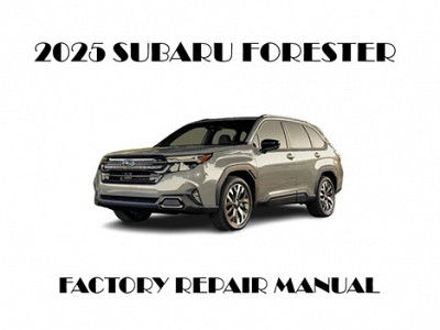 2025 Subaru Forester repair manual