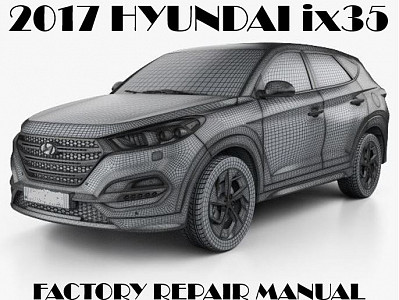 2017 Hyundai IX35 repair manual