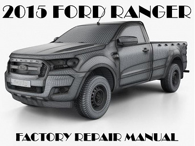 2015 Ford Ranger repair manual