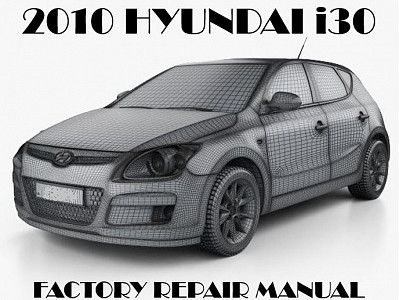 2010 Hyundai i30 repair manual