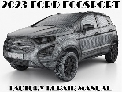2023 Ford EcoSport repair manual