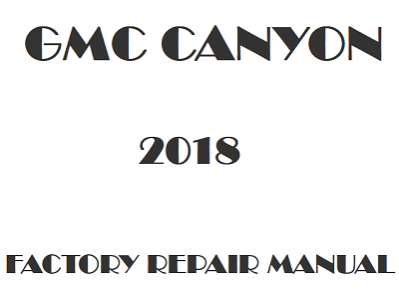 2018 GMC Canyon repair manual