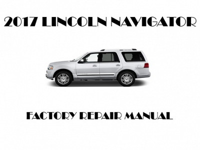 2017 Lincoln Navigator repair manual