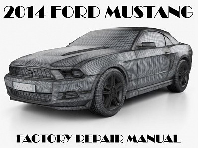 2014 Ford Mustang repair manual