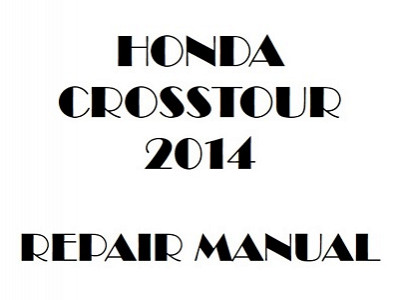 2014 Honda CROSSTOUR repair manual