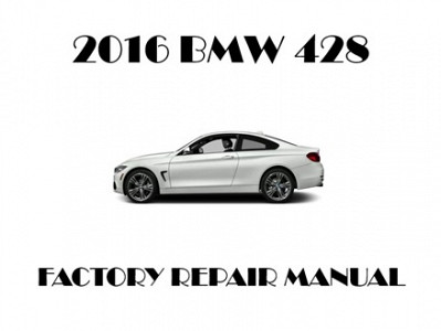 2016 BMW 428 repair manual