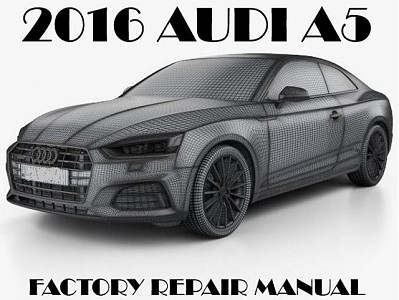 2016 Audi A5 repair manual