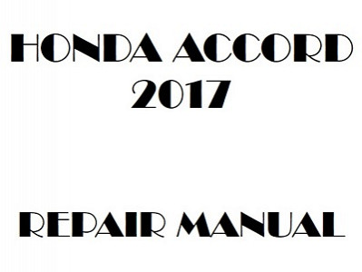 2017 Honda ACCORD repair manual