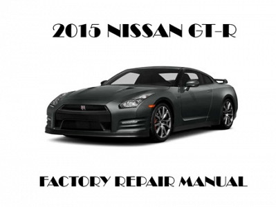 2015 Nissan GT-R repair manual