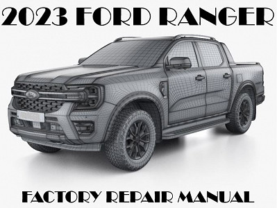 2023 Ford Ranger repair manual