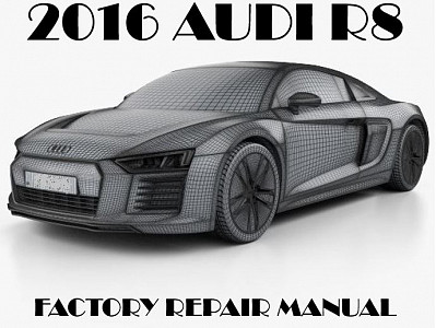 2016 Audi R8 repair manual