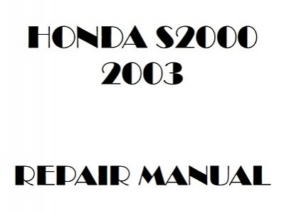 2003 Honda S2000 repair manual