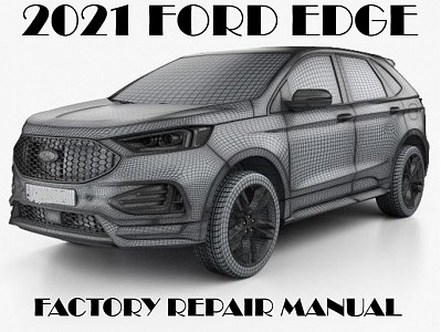 2021 Ford Edge repair manual