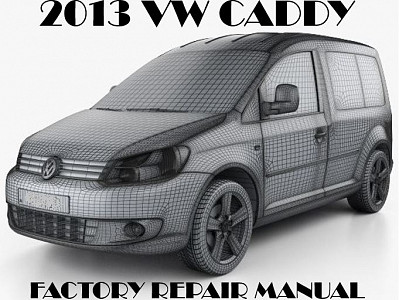 2013 Volkswagen Caddy repair manual