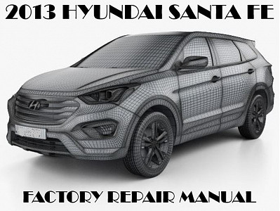 2013 Hyundai Santa Fe repair manual