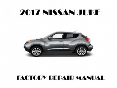 2017 Nissan Juke repair manual